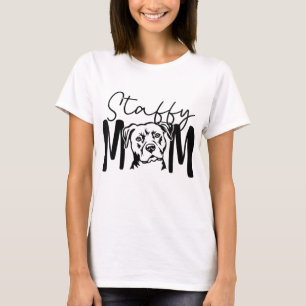 Staffy Mamma Gift for Stviddshire Bull Terrier Hun T Shirt