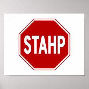 STAHP! Underteckna Poster