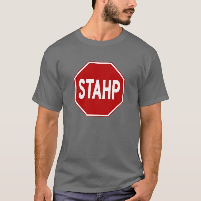 STAHP! Underteckna utslagsplatsen T-shirt (Framsida)