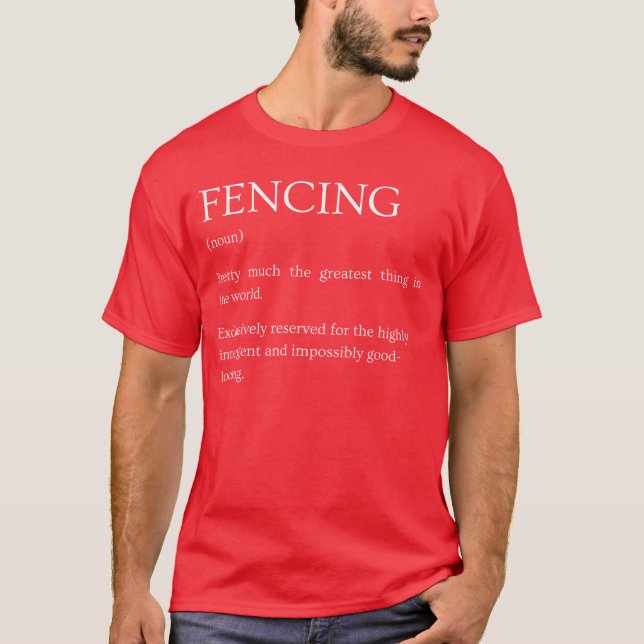Staket Definition Rollig Sarcastic Fäktning Förkla T Shirt (Framsida)