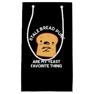 Stale Bread Puns är min jästfavorit Sak