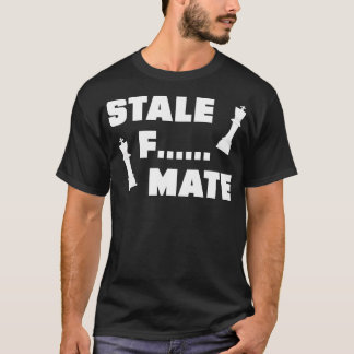 Stalemat T Shirt