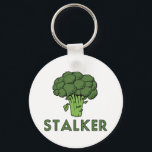 STALKER Funny Broccoli Roligt Humor Pun Nyckelring<br><div class="desc">STALKER</div>