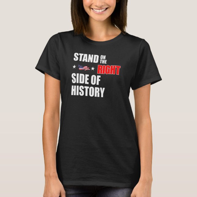 Ställ dig på Högerna av Konservativet Historik ige T Shirt (Framsida)