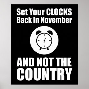 Ställ dina klockor tillbaka i november, inte i Lan Poster