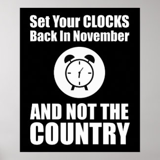 Ställ dina klockor tillbaka i november, inte i Lan Poster