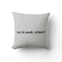 Ställ in den och, vad?