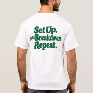 Ställ in. (Mild) Nedbrytning. Upprepa. T Shirt