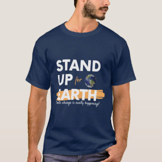 STÄLL UPP FÖR JORD Klimatförändring T Shirt