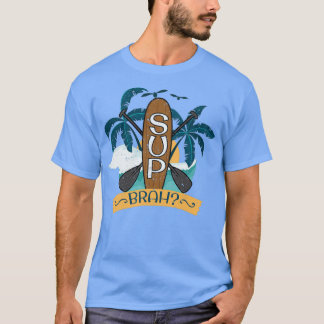 Ställ upp Paddle Boarding SUP-BRAH för att få upp T Shirt