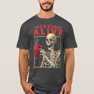 Ställa Alive Skeleton Drink Coffee Funny Skeleton T Shirt