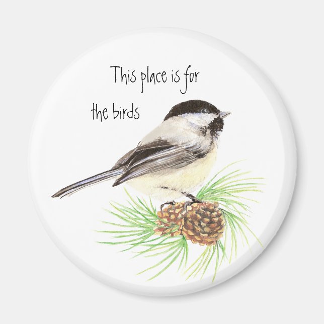 Ställe är till för fåglarna, Chickadee Magnet (Framsidan)