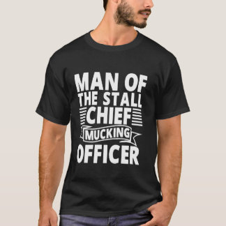Stallkarl Chief Mucking Officer Hästpappa T Shirt