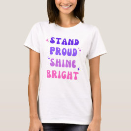 Ställproud Shine Bright T Shirt