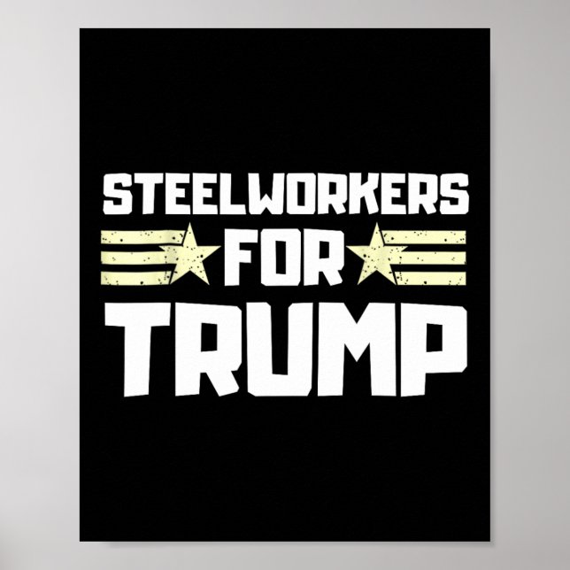 Stålverksarbetare för Donald Trump Poster (Framsidan)