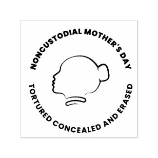 Stamp For Noncustodial Mothers Självfärgande Stämpel