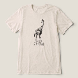 Stand Tall Graceful Giraffe T Shirt