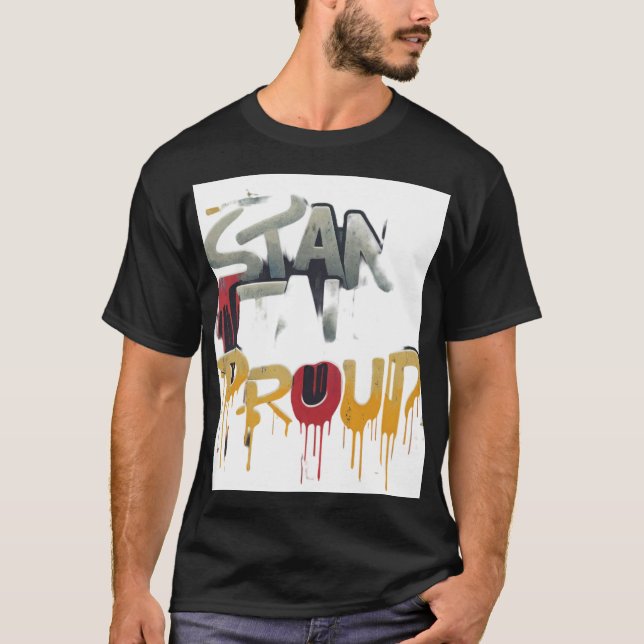 stand Tall Proud T Shirt (Framsida)