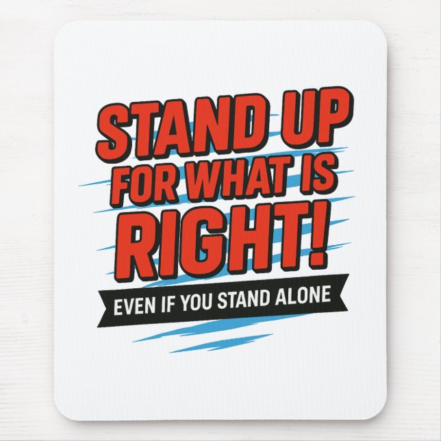 Stand Up for What Is Right – Inspirational Courage Musmatta (Framsidan)