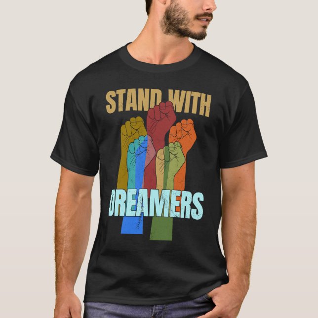 Stand With Dreamers  Support DACA We Are All Immig T Shirt (Framsida)