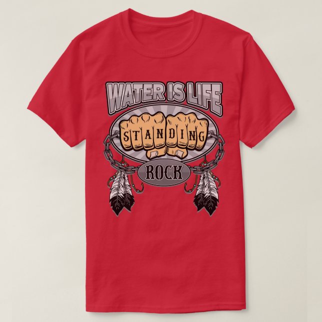 Ständiga Sten Vatten är Life Fists NoDAPL T Shirt (Design framsida)