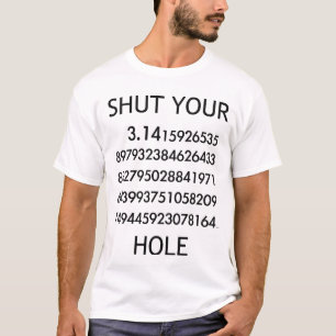 Stäng ditt PI-hål! T-shirt