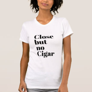 Stäng men ingen bil t shirt