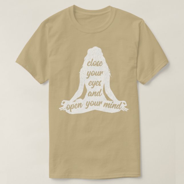 Stäng Ögat och öppna ditt sinne Yoga Namaste T Shirt (Design framsida)