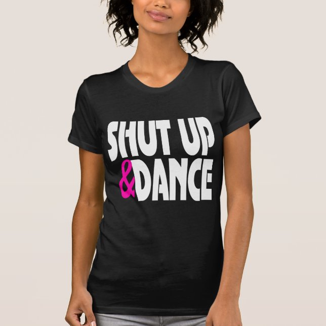 Stäng sig upp och dansa tee shirt (Framsida)