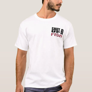 STÄNG SIG UPP OCH FISKA T-SHIRT