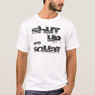 STÄNG SIG UPP och SATT T-shirt