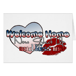 Stäng upp och kyssa mig hälsningskort