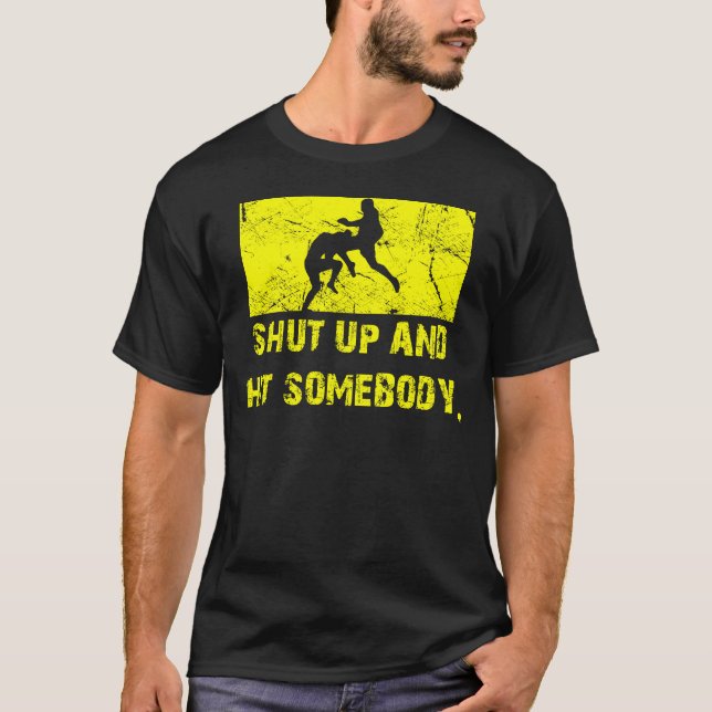 Stäng upp och slå någon - Muttahida Tee Shirt (Framsida)