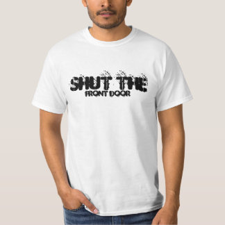 STÄNG YTTERDÖRRT-tröja Tee Shirt