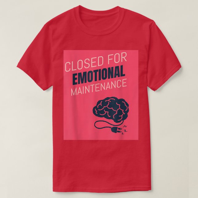 Stängd för underhåll av psykisk hälsa 656 t shirt (Design framsida)