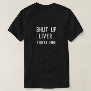 STÄNGD UPP LEVER, är DU FIN T-shirt
