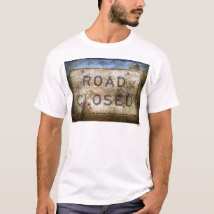 Stängd väg t-shirt