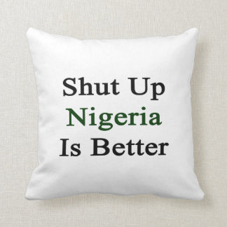 Stängda upp Nigeria är bättre Kudde