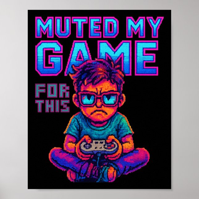 Stängde av mitt spel för den här roliga retro-spel poster (Framsidan)