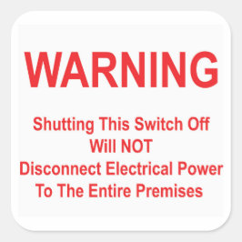 Stängningsomkopplare frånkopplar INTE ström Fyrkantigt Klistermärke