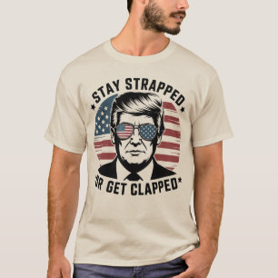 Stanna beväpnad eller bli slagen Trump 4 juli usa T Shirt