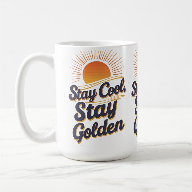 Stanna Coola, håll dig gyllene - Motiv citat Kaffemugg (Vänster)