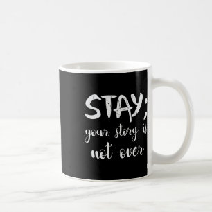 Stanna där du är inte över självmordsförebyggande kaffemugg