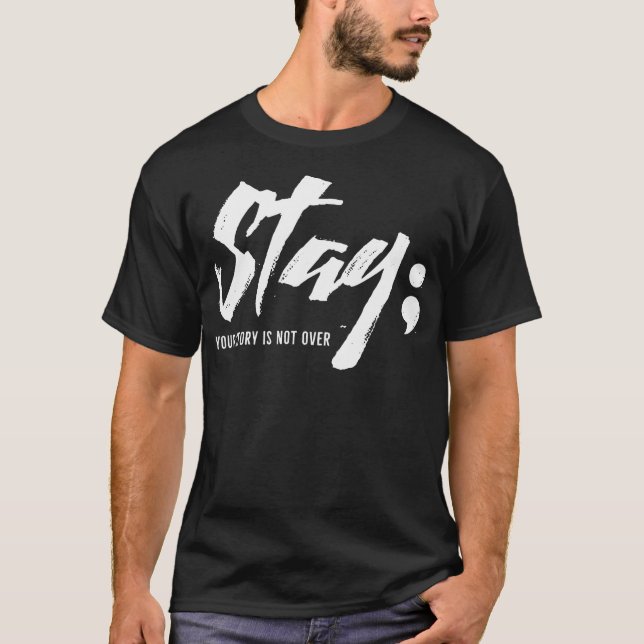 Stanna där du inte är för mycket av psykisk självm t shirt (Framsida)