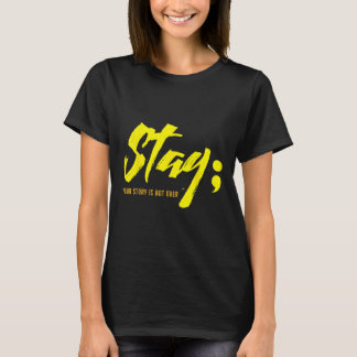Stanna där du inte är för mycket av psykisk självm t shirt