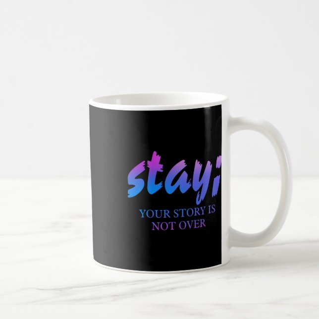 Stanna där du inte är över självmordsförebyggande  kaffemugg (Höger)