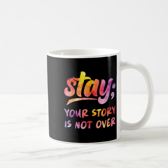 Stanna din berättelse är inte över Mental hälsa Sj Kaffemugg (Höger)