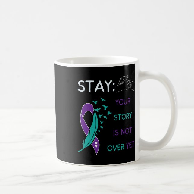 Stanna, din historia är inte över än, självmord hi kaffemugg (Höger)
