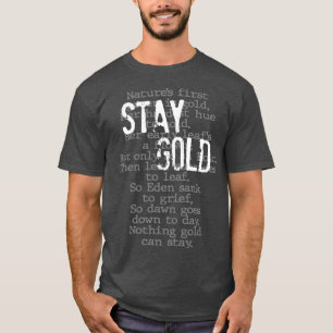 Stanna Guld inget Guld kan stanna Dikt T Shirt
