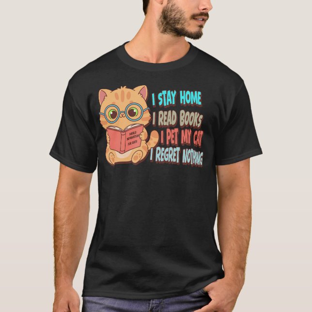 Stanna Hemma Läs Böcker Knulla Min Katt Ångra Inge T Shirt (Framsida)
